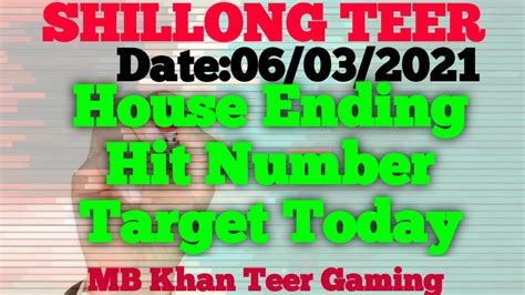 06 03 2021 SHILLONG TEER SHILLONG TEER TARGET HOUSE ENDING HIT