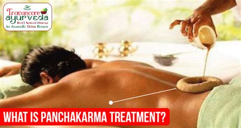 What Is Panchakarma Treatment Travancore Ayurveda