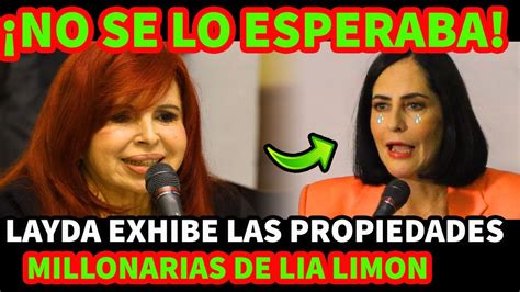 ¡no Se Lo Esperaba Layda Sansores Exhibe Las Propiedades Millonarias De Lia Limon Youtube