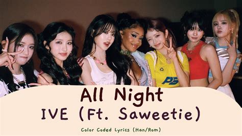 Ive All Night Feat Saweetie Color Coded Lyrics Youtube