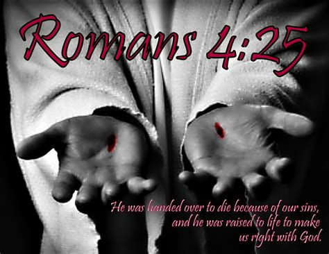 Romans 425 Nlt 12 05 13 Todays Bible Scripture Bob Smerecki