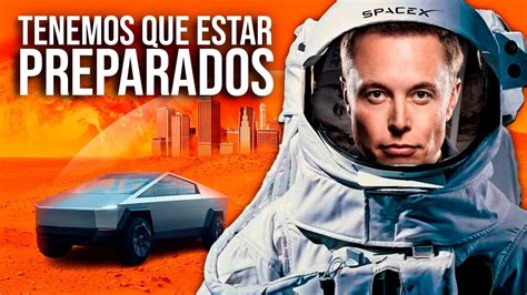 El Plan Secreto De Elon Musk Y Spacex Para Colonizar Marte Youtube