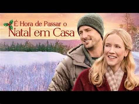 É Hora de Passar o Natal em Casa Filme de Natal e Romance 2021