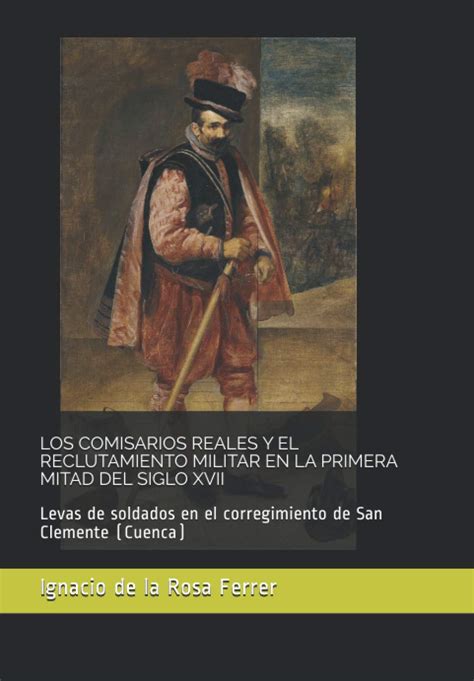 Historia Del Corregimiento De San Clemente Ignacio De La Rosa Ferrer Perona Aldea De San