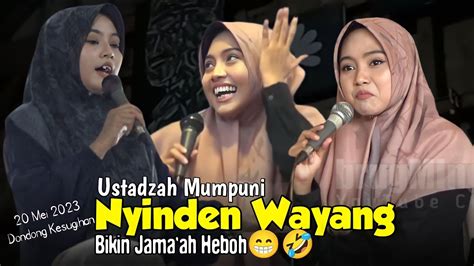 USTADZAH MUMPUNI NYINDEN WAYANG BIKIN JAMAAH HEBOH CERAMAH NGAPAK