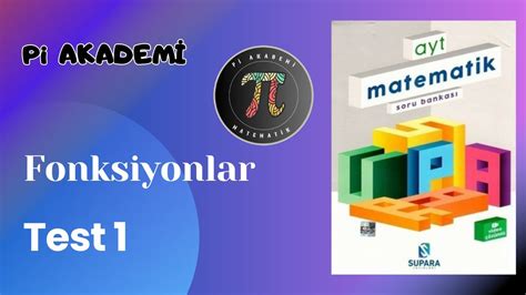 1 Bölüm Fonksiyonlar Test 1 Supara Yayınları AYT Matematik Soru