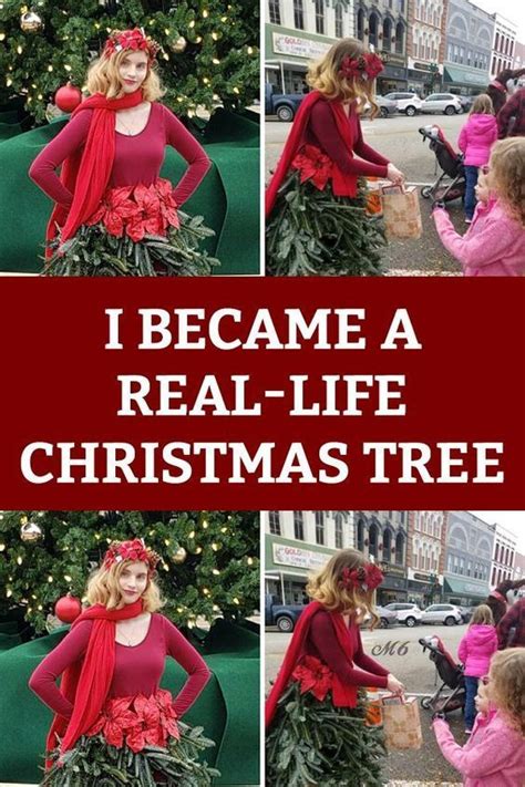 I Became A Real Life Christmas Tree Christmas Real Life How To Become