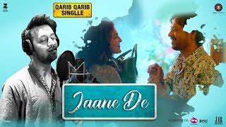 Jaane De Lyrics Atif Aslam Qarib Qarib Singlle Feat Irrfan Khan