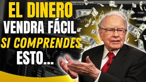 Lo Que Hace El Para Ser Ricos Warren Buffett Comparte Consejos Para