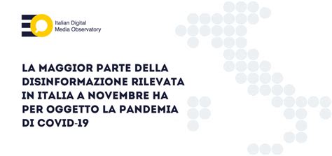 La Pandemia Ancora Al Centro Della Disinformazione In Italia Il Report