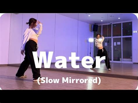 LV 3 저녁 A타임 11월 5주 Tyla Water Choreography yoonz Mirrored 거울모드