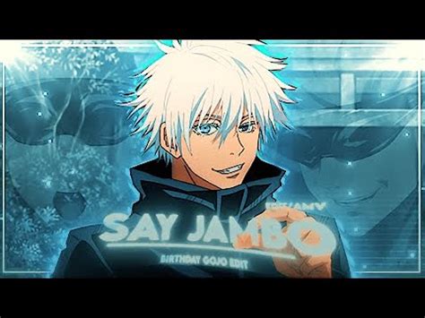 Jujutsu Kaisen GOJO Say Jambo Edit AMV BD Special Free Pf