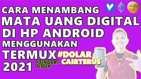 Cara Mining Dengan Termux Tanpa Root Di Hp Android Menambang