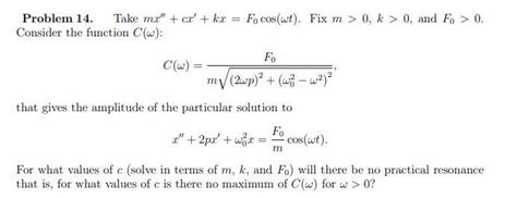 Solved Problem 14 Take Mx′′ Cx′ Kx F0cos ωt Fix M 0 K 0