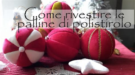 Come Rivestire Le Palline Di Polistirolo Con Metodo Patchwork YouTube