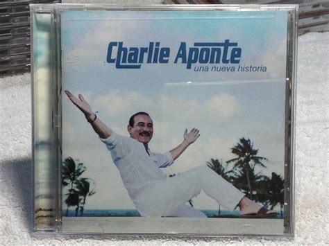 Cd Charlie Aponte Una Nueva Historia Ebay