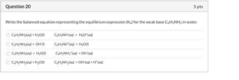 Solved Question 20 5 Pts Write The Balanced Equation