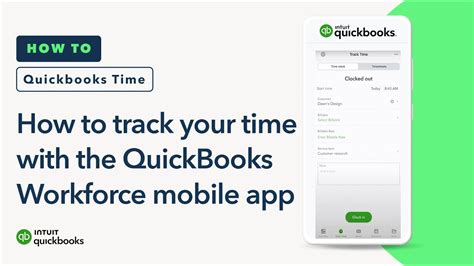 How To Track Your Time With The Quickbooks Workforce Mobile App Youtube