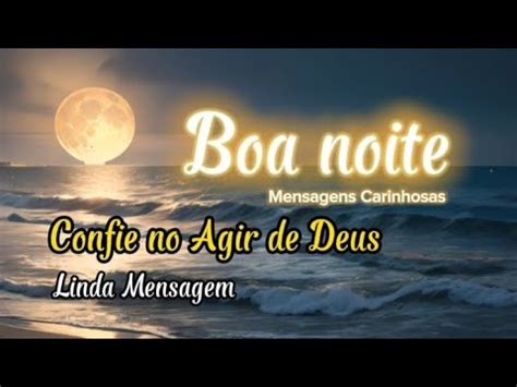 Confie No Agir De Deus Para Transformar Sua Vida Mensagem De Boa Noite