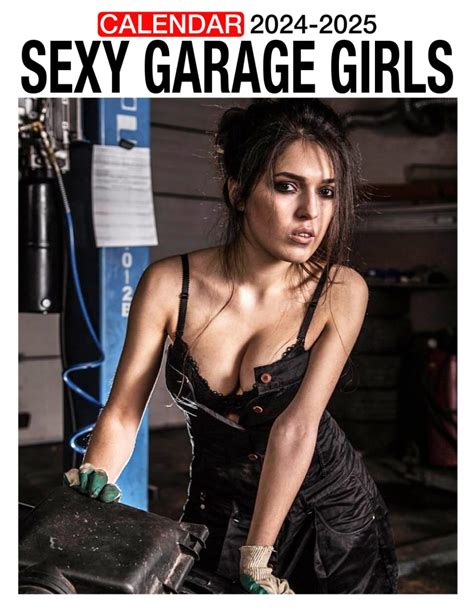 Sexy Garage Girls Calendar 2024 2025 Monthly Planner Jan 2024 To Dec 2025 Thick And Sturdy