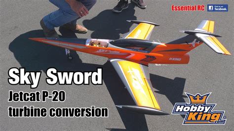 Hobbyking 12m Epo Foam Sky Sword Jetcat P20 Turbine Conversion Youtube