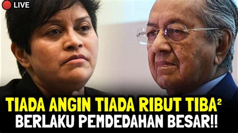 TIADA ANGIN TIADA RIBUT TIBA² BERLAKU PENDEDÁHÁN BESAR HABISLAH