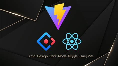 Antd Design Dark Mode Toggle Using Vite By Teo Qumon Intelligence