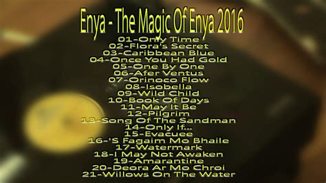 Enya The Magic Of Enya Youtube