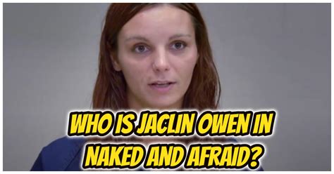 Who Is Jaclin Owen On Naked And Afraid Updated Everything You Dont