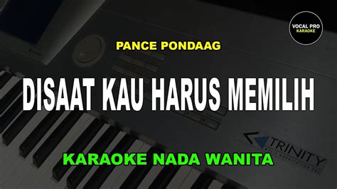 Disaat Kau Harus Memilih Karaoke Nada Wanita Cewek Youtube