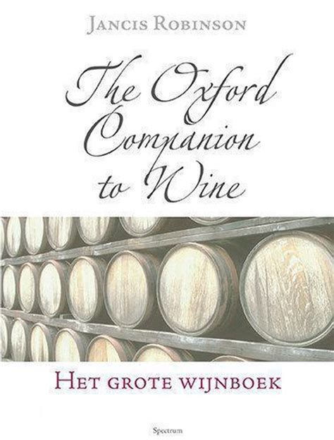 The Oxford Companion To Wine Jancis Robinson Boeken