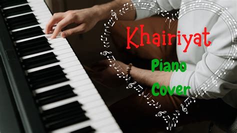 Khairiyat Song On Piano Chhichhore Nitesh Tiwari Arijit Singh