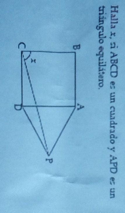 Halla X Si Abcd Es Un Cuadrado Y Apd Es Un Tri Ngulo Equil Tero Ayuda