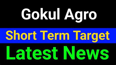 Gokul Agro Share Gokul Agro Share Latest News Today Gokul Agro