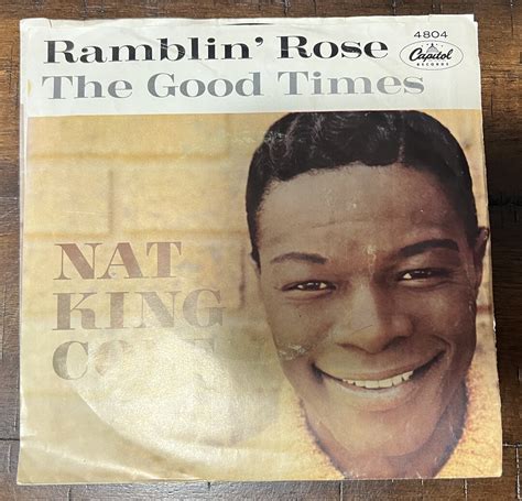 Rpm Vinyl Record Nat King Cole Ramblin Rose The Good Times