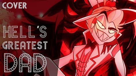 Hell S Greatest Dad Hazbin Hotel Cover By Kingrainbowchannel Youtube