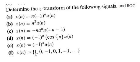 Solved Determine The Z Transform Of The Following Signals