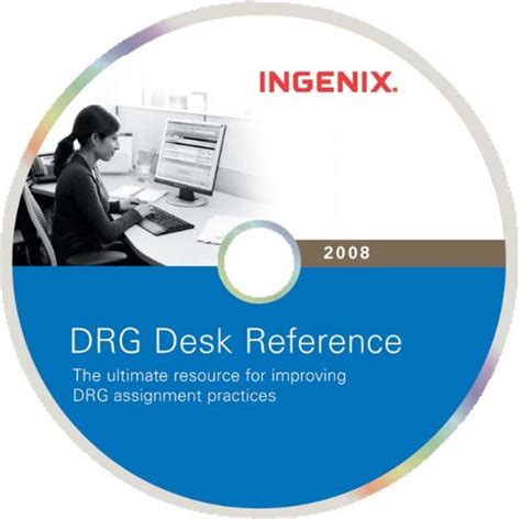 Drg Desk Reference 2008 The Ultimate Resource For Improving Ms Drg