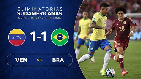 Venezuela Vs Brasil Resumen Eliminatorias Sudamericanas