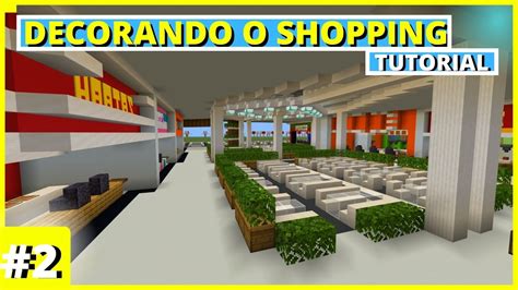 Decorando O Shopping No Minecraft 2 YouTube