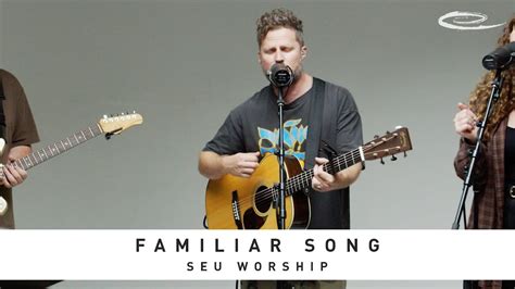 SEU WORSHIP Familiar Song Song Session YouTube