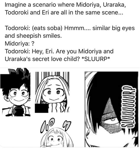 Imagine A Scenario Where Midoriya Uraraka Todoroki And Eri Are All In