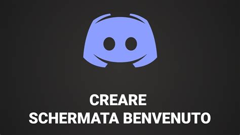 Come Creare Una SCHERMATA DI BENVENUTO Sul Server Discord YouTube