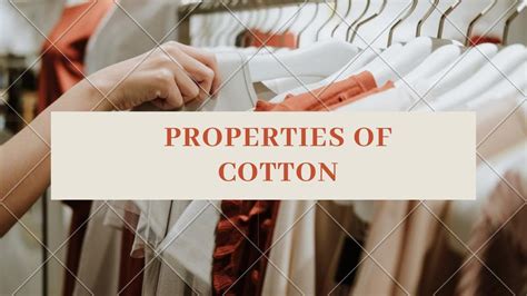 Properties Of Cotton Youtube