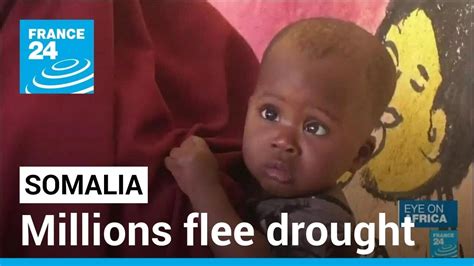 Somalia Drought And Conflict Forces Million To Flee France