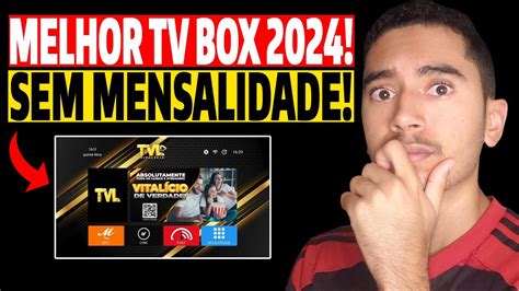 Revelado A Melhor Tv Box De Melhor Tv Box Custo Benef Cio De