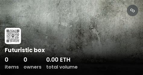 Futuristic Box Collection Opensea