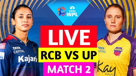 WPL Live Royal Challenger Bangalore Women Vs UP Warriorz Women RCBW