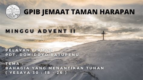 Live Ibadah Hari Minggu Advent Ii Desember Youtube