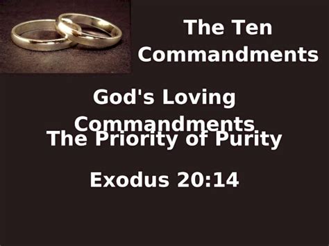 Ppt The Ten Commandments Gods Loving Commandments The Priority Of